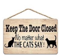 Biopracess Panneau en bois « Keep The Door Closed No Matter What The Cat » - Plaque en métal rétro vintage - Décoration murale - 20,3 x 30,5 cm