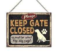 Biopracess Plaque en métal vintage avec inscription « Please Keep The Gate Closed No Matter What The Dogs Says » (J638) - Décoration murale - 20,3 x 30,5 cm