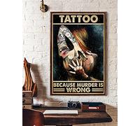 Biopracess Plaque murale décorative en étain avec inscription « Tattoo Because Murder Is Wrong Tattoo Lover Girl For Home Garden » - 20,3 x 30,5 cm