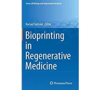 Bioprinting In Regenerative Medicine