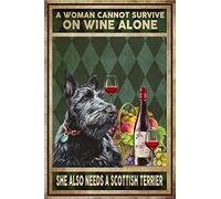 Bioprocess Affiche décorative en métal avec inscription « A Woman Cannot Survive On Wine Alone She Also Needs A Scottish Terrier », 20,3 x 30,5 cm