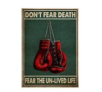 Bioprocess Gants de boxe - Dont Fear Death Fear The Un-Lived Life Vintage Décoration de la maison Poster Décoration murale Panneau en métal 20,3 x 30,5 cm