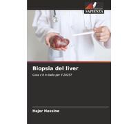 Biopsia del liver: Cosa c'è in ballo per il 2025?