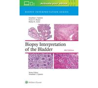 Biopsy Interpretation Of The Bladder: Print + Ebook With Multimedia