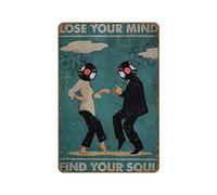 Bioputty Poster « Lose Your Mind Find Your Soul » - Poster de musique de danse - Décoration murale - Cadeau pour les amateurs de musique - Plaque en métal fantaisie - 20,3 x 30,5 cm