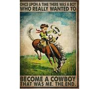 Bioputty Poster vintage humoristique en métal avec inscription « Once Upon A Time There was A Boy Who Really Wanted to Become A Cowboy » - 30,5 x 20,3 cm