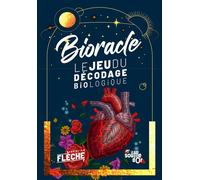 Bioracle - Le jeu du décodage biologique - Christian Flèche - Souffle D'or Eds - Jeux livres objets