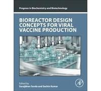 Bioreactor Design Concepts For Viral Vaccine Production