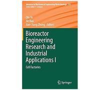 Bioreactor Engineering Research And Industrial Applications I