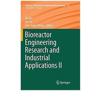 Bioreactor Engineering Research And Industrial Applications Ii