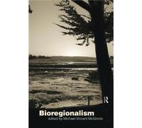 Bioregionalism by Michael Vincent McGinnis