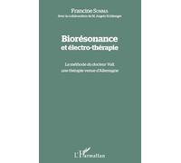 Biorésonance et électro-thérapie: La méthode du docteur Voll, une thérapie venue d'Allemagne