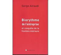 Biorythme de l'entreprise et conquête de la frontière intérieure