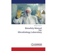 Biosafety Manual For Microbiology Laboratory
