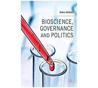 Bioscience, Governance And Politics