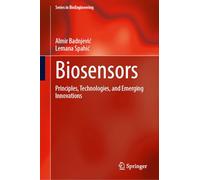Biosensors: Principles, Technologies, and Emerging Innovations