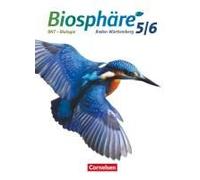 Biosphäre Sekundarstufe I. 5./6. Schuljahr. Bnt - Biologie. Schülerbuch Baden-Württemberg
