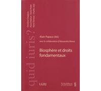 Biosphère et droits fondamentaux - Alain Papaux - Schulthess - broché - Etude