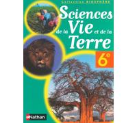 Biosphère Sciences de la Vie et de la Terre 6e Livre élève - Collectif - Nathan - broché - Livre