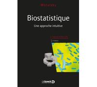 Biostatistique: Une approche intuitive