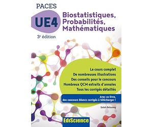 Biostatistiques Probabilités Mathématiques-UE 4 PACES - 3e ed. - Manuel, cours + QCM corrigés: Manuel, cours + QCM corrigés