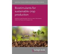 Biostimulants For Sustainable Crop Production