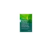 Biosynthesis Of Bioactive Compounds In Medicinal And Aromatic Plants