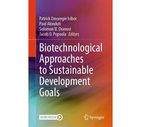 Biotechnological Approaches To Sustainable Development Goals