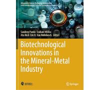 Biotechnological Innovations in the Mineral-Metal Industry