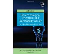 Biotechnological Inventions and Patentability of Life: The US and European Experience (New Directions in Patent Law Series) - [Livre en VO] A Stazi (Auteur)