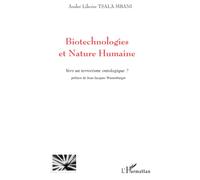 Biotechnologies et nature humaine – Vers un terrorisme ontologique? – L'Harmattan