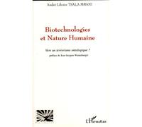 Biotechnologies et nature humaine – Vers un terrorisme ontologique? – L'Harmattan