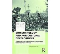 Biotechnology and Agricultural Development, Routledge Explorations in Environmental Economics Rob Tripp (Auteur)