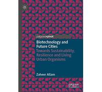 Biotechnology And Future Cities