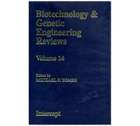 Biotechnology And Genetic Engineering Reviews, Vol. 14
