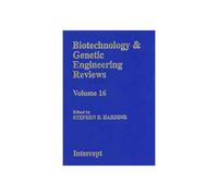 Biotechnology And Genetic Engineering Reviews: Volume 16