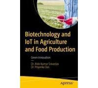 Biotechnology And Iot In Agriculture And Food Production Paperback Book By Dr. Priyanka Das