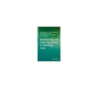 Biotechnology And Omics Approaches For Bioenergy Crops