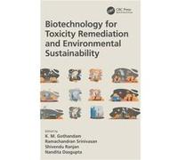 Biotechnology for Toxicity Remediation and Environmental Sustainability Biotechnology for Toxicity Remediation and Environmental Sustainability (Auteur)