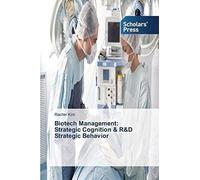 Biotechnology Management From A Strategic Management Perspective