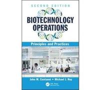 Biotechnology Operations John M Centanni, Michael J Roy (Auteur)