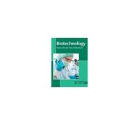 Biotechnology: Science For The New Millennium
