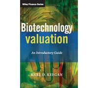 Biotechnology Valuation: An Introductory Guide