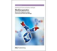 Biotherapeutics: Recent Developments Using Chemical and Molecular Biology (RSC Drug Discovery) - [Livre en VO] Lyn H Jones, Andrew J Mcknight (Auteur)