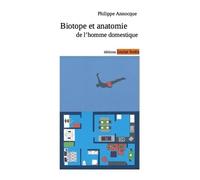 Biotope et anatomie de l'homme domestique
