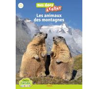 Anne Blanchard – Les animaux des montagnes – Broché