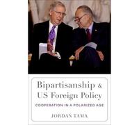 Bipartisanship And Us Foreign Policy