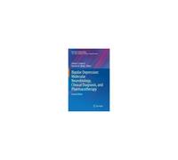 Bipolar Depression: Molecular Neurobiology, Clinical Diagnosis, And Pharmacotherapy