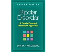 Bipolar Disorder: A Family-Focused Treatment Approach