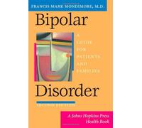Bipolar Disorder: A Guide for Patients And Families